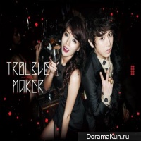 Trouble Maker