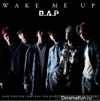 B.A.P - Wake Me Up