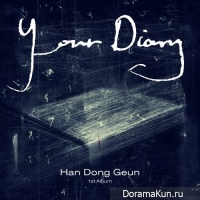 Han Dong Geun – Your Diar