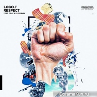 Loco – RESPECT