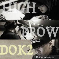 HIGHBROW, Dok2 – High Up
