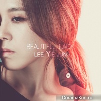 Lee Ye Jun – Beautiful Lady