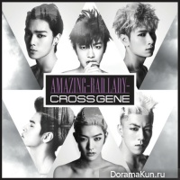 Cross Gene - Amazing - Bad Lady