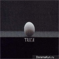 Trick