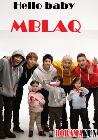 Hello baby MBLAQ