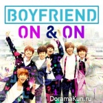Boyfriend - On & On