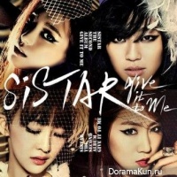 Sistar - Give It To Me