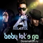 AZIATIX – Baby Let’s Go