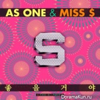 As One & Miss $ – The S